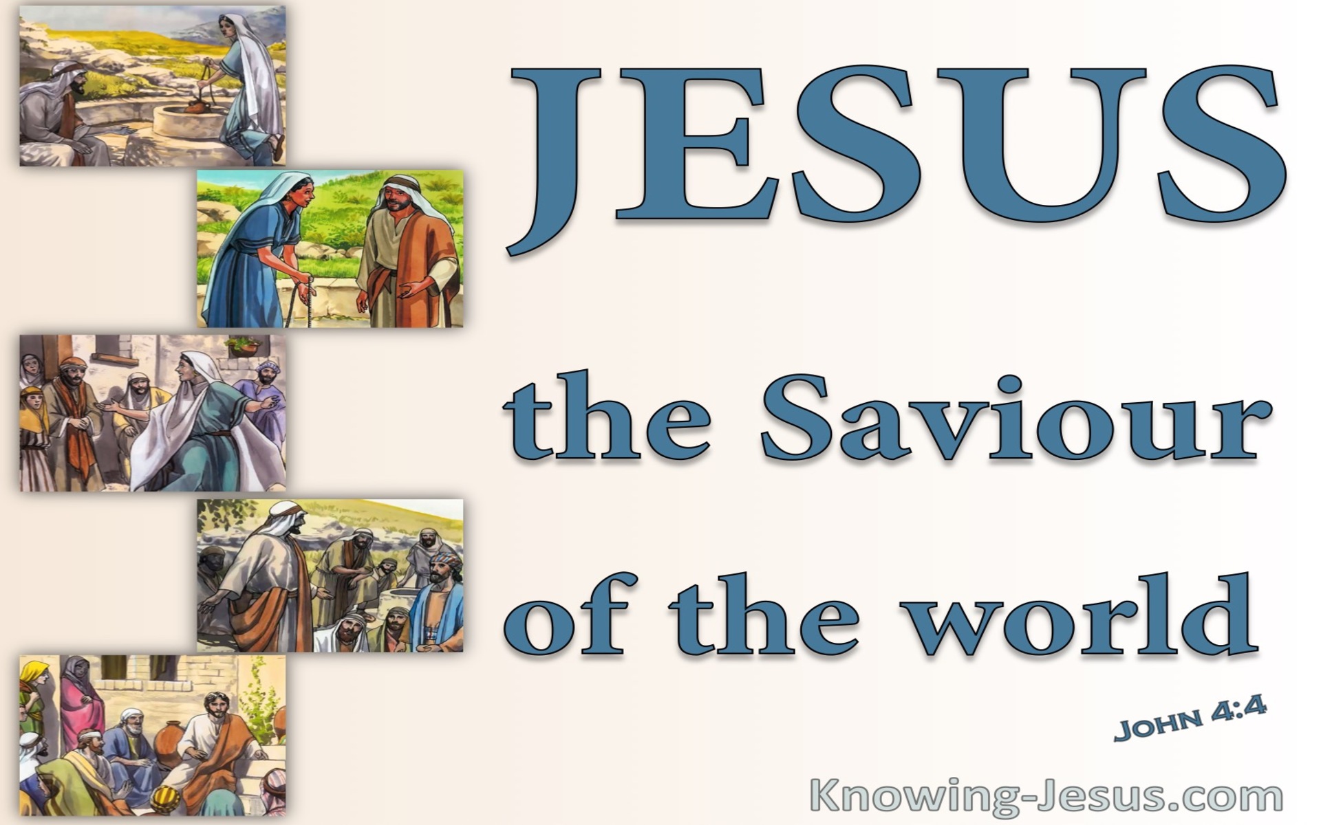 John 4:42 We Know He Is The Saviour (blue)